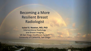 Becoming a More Resilient Breast Radiologist