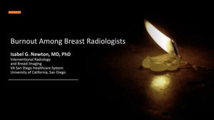 Burnout Among Breast Radiologists - Efficiency Learning Systems